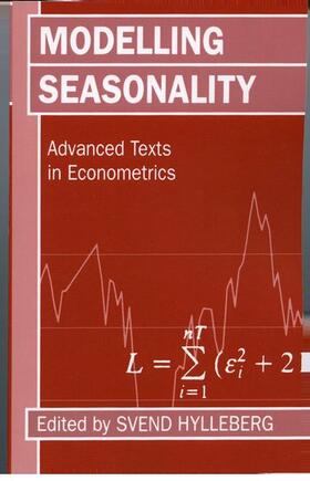 Hylleberg | Modelling Seasonality 'Advance Texts in Econometrics ' | Buch | 978-0-19-877318-4 | sack.de