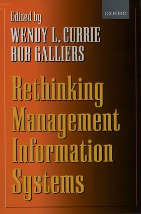 Currie / Galliers |  Rethinking Management Information Systems | Buch |  Sack Fachmedien