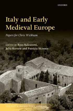 Balzaretti / Barrow / Skinner |  Italy and Early Medieval Europe | Buch |  Sack Fachmedien