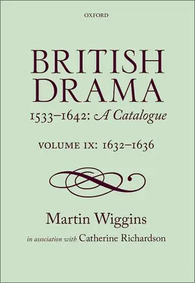 Wiggins / Richardson |  British Drama 1533-1642 | Buch |  Sack Fachmedien