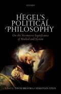 Brooks / Stein |  Hegel's Political Philosophy: On the Normative Significance of Method and System | Buch |  Sack Fachmedien