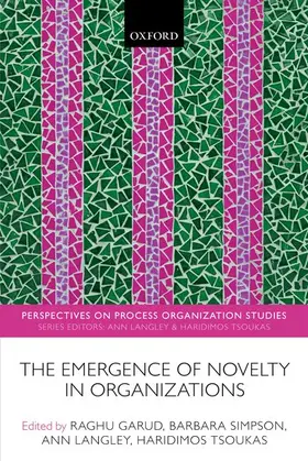 Garud / Simpson / Langley |  The Emergence of Novelty in Organizations | Buch |  Sack Fachmedien