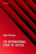 Thirlway |  The International Court of Justice | Buch |  Sack Fachmedien