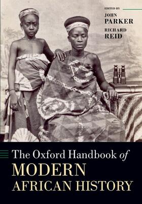 Parker / Reid | The Oxford Handbook of Modern African History | Buch | 978-0-19-877940-7 | sack.de