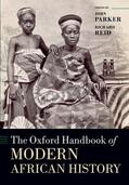 Parker / Reid |  The Oxford Handbook of Modern African History | Buch |  Sack Fachmedien
