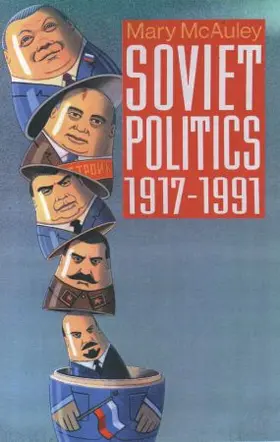 McAuley |  Soviet Politics 1917-1991 | Buch |  Sack Fachmedien
