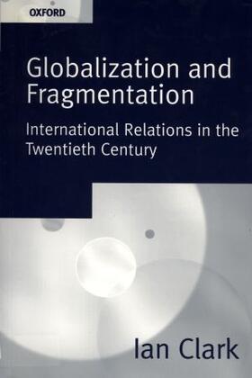 Clark | Globalization and Fragmentation | Buch | 978-0-19-878166-0 | sack.de
