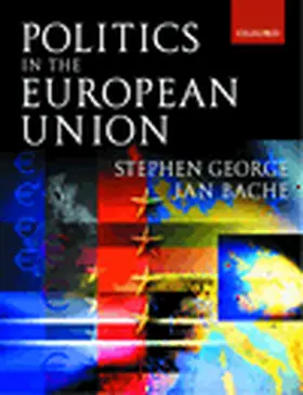 George / Bache |  Politics in the European Union | Buch |  Sack Fachmedien
