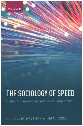 Wajcman / Dodd |  The Sociology of Speed | Buch |  Sack Fachmedien