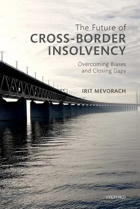 Mevorach |  The Future of Cross-Border Insolvency | Buch |  Sack Fachmedien
