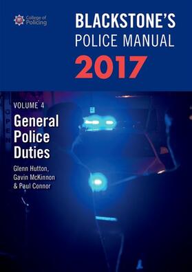 Hutton / McKinnon / Connor | Blackstone's Police Manual Volume 4: General Police Duties 2017 | Buch | 978-0-19-878308-4 | sack.de