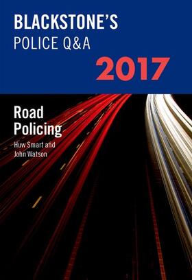 Watson / Smart |  Blackstone's Police Q&A: Road Policing 2017 | Buch |  Sack Fachmedien