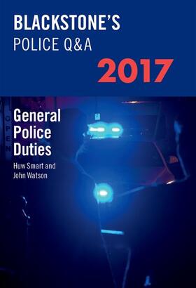 Watson / Smart |  Blackstone's Police Q&a: General Police Duties 2017 | Buch |  Sack Fachmedien