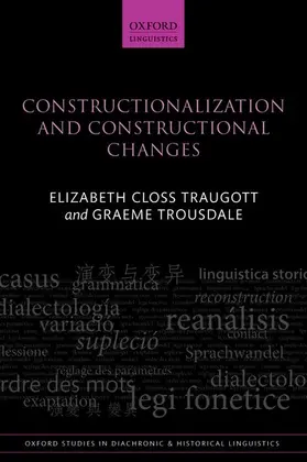 Traugott / Trousdale |  Constructionalization and Constructional Changes | Buch |  Sack Fachmedien