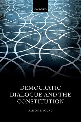 Young |  Democratic Dialogue and the Constitution | Buch |  Sack Fachmedien