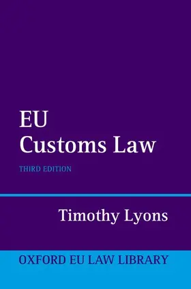 Lyons |  EU CUSTOMS LAW 3E OEULL C | Buch |  Sack Fachmedien