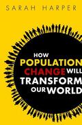 Harper |  How Population Change Will Transform Our World | Buch |  Sack Fachmedien