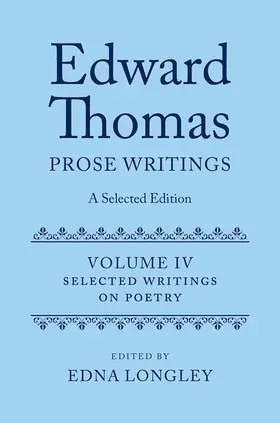 Longley |  Edward Thomas: Prose Writings: A Selected Edition | Buch |  Sack Fachmedien