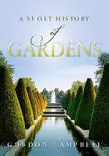 Campbell |  A Short History of Gardens | Buch |  Sack Fachmedien