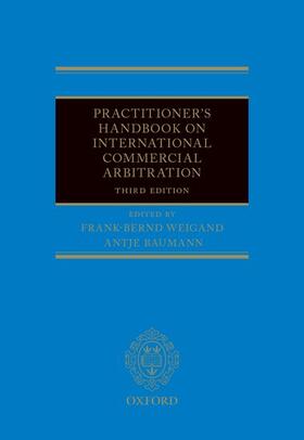 Weigand / Baumann |  Practitioner's Handbook on International Commercial Arbitration | Buch |  Sack Fachmedien