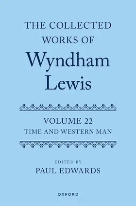Edwards |  The Collected Works of Wyndham Lewis: Time and Western Man | Buch |  Sack Fachmedien