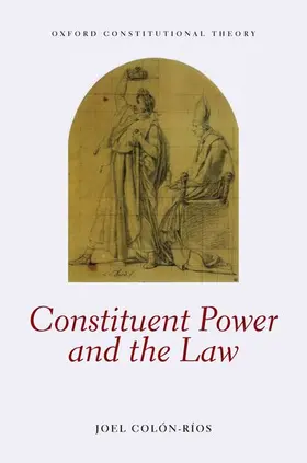 Colón-Ríos | CONSTITUENT POWER & LAW OCON C | Buch | 978-0-19-878598-9 | www.sack.de