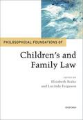 Brake / Ferguson |  Philosophical Foundations of Children's and Family Law | Buch |  Sack Fachmedien