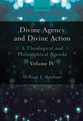 Abraham |  Divine Agency and Divine Action, Volume IV | Buch |  Sack Fachmedien