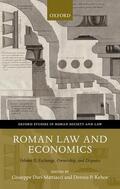 Dari-Mattiacci / Kehoe |  Roman Law and Economics: Volume II: Exchange, Ownership, and Disputes | Buch |  Sack Fachmedien