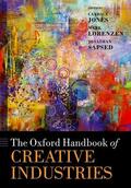 Jones / Lorenzen / Sapsed |  The Oxford Handbook of Creative Industries | Buch |  Sack Fachmedien