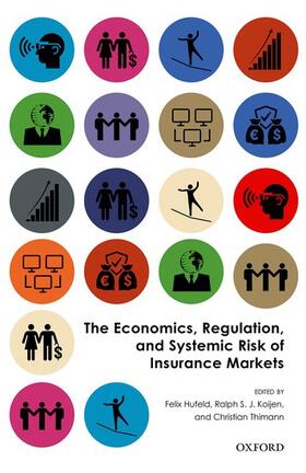 Hufeld / Koijen / Thimann | The Economics, Regulation, and Systemic Risk of Insurance Markets | Buch | 978-0-19-878881-2 | sack.de