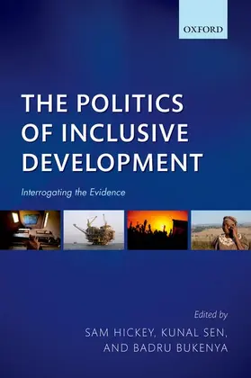 Hickey / Sen / Bukenya |  Politics of Inclusive Development | Buch |  Sack Fachmedien