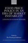 Pinstrup-Andersen |  Food Price Policy in an Era of Market Instability: A Political Economy Analysis | Buch |  Sack Fachmedien