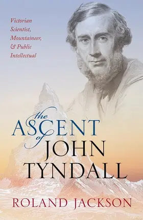 Jackson |  Ascent of John Tyndall | Buch |  Sack Fachmedien
