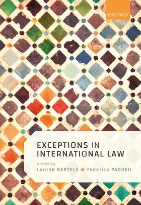 Bartels / Paddeu | Exceptions in International Law | Buch | 978-0-19-878932-1 | sack.de