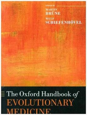 Brune / Brüne / Schiefenhovel |  The Oxford Handbook of Evolutionary Medicine | Buch |  Sack Fachmedien