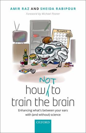 Raz / Rabipour |  How (Not) to Train the Brain | Buch |  Sack Fachmedien