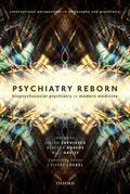Savalescu / Davies / Roache |  Psychiatry Reborn: Biopsychosocial Psychiatry in Modern Medicine | Buch |  Sack Fachmedien