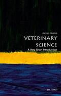Yeates |  Veterinary Science: A Very Short Introduction | Buch |  Sack Fachmedien