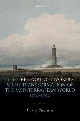 Tazzara | FREE PORT OF LIVORNO & THE TRA | Buch | 978-0-19-879158-4 | sack.de