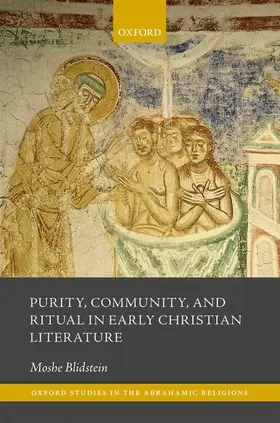 Blidstein |  Purity, Community, and Ritual in Early Christian Literature | Buch |  Sack Fachmedien