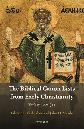Gallagher / Meade | Biblical Canon Lists from Early Christianity | Buch | 978-0-19-879249-9 | www.sack.de