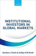 Clark / Monk |  Institutional Investors in Global Markets | Buch |  Sack Fachmedien