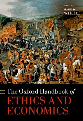 White |  The Oxford Handbook of Ethics and Economics | Buch |  Sack Fachmedien
