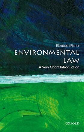 Fisher | Environmental Law: A Very Short Introduction | Buch | 978-0-19-879418-9 | sack.de