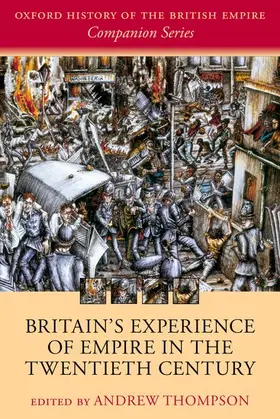 Thompson |  Britain's Experience of Empire in the Twentieth Century | Buch |  Sack Fachmedien