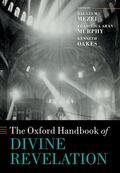 Mezei / Murphy / Oakes |  The Oxford Handbook of Divine Revelation | Buch |  Sack Fachmedien