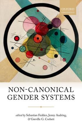 Fedden / Audring / Corbett |  Non-Canonical Gender Systems | Buch |  Sack Fachmedien