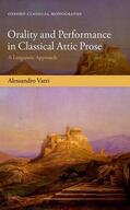 Vatri |  Orality and Performance in Classical Attic Prose | Buch |  Sack Fachmedien