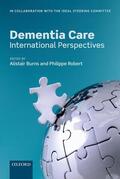 Burns / Robert |  Dementia Care: International Perspectives | Buch |  Sack Fachmedien